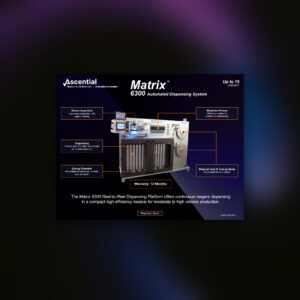 Matrix 6300 Reel-to-Reel Dispensing Platform Data Sheet